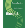Drum Basics Book 1