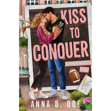 Kiss To Conquer: An Enemies-to-Lovers Sports Romance