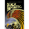 The Black Fantastic: 20 Afrofuturist Stories