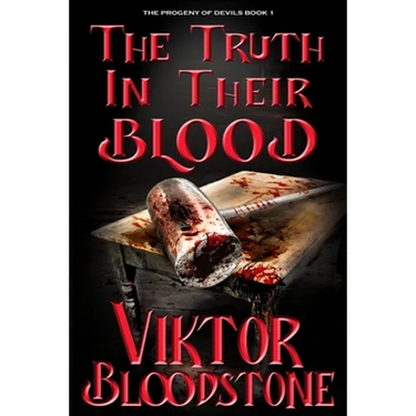 The Truth in Their Blood: The Progeny of Devils Book 1