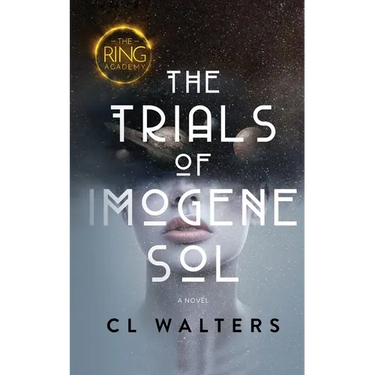 The Ring Academy: The Trials of Imogene Sol