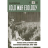 Cold War Ecology: Forests, Farms, and People in the East German Landscape, 1945-1989