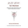 Self-Love for Women: Heal Your Inner Child, Awaken Self-Love, and Create the Relationships You Deserve