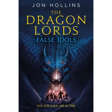 The Dragon Lords: False Idols