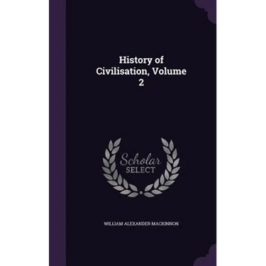 History of Civilisation, Volume 2