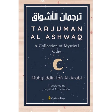 Tarjuman Al Ashwaq - A Collection of Mystical Odes