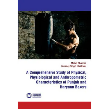 A Comprehensive Study of Physical, Physiological and Anthropometric Characterist