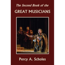 The Second Book of the Great Musicians (Yesterday's Classics)