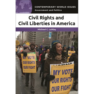 Civil Rights and Civil Liberties in America: A Reference Handbook