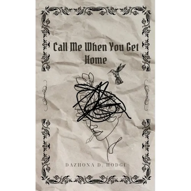 Call Me When You Get Home