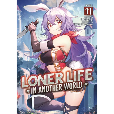 Loner Life in Another World (Light Novel) Vol. 11