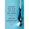 Under the Eye of the Big Bird
