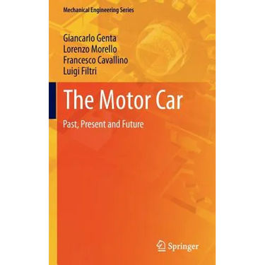 The Motor Car: Past, Present and Future