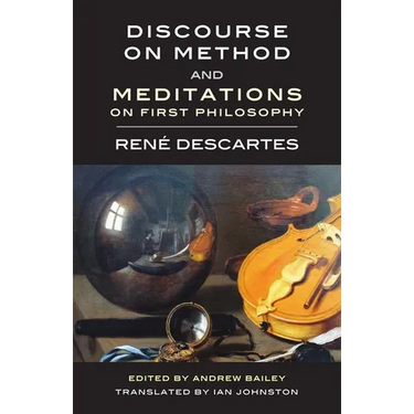 Discourse on Method and Meditations on First Philosophy