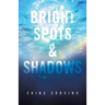 Bright Spots & Shadows