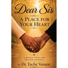 Dear Sis a Place for Your Heart A Reflection and Prayer Journal