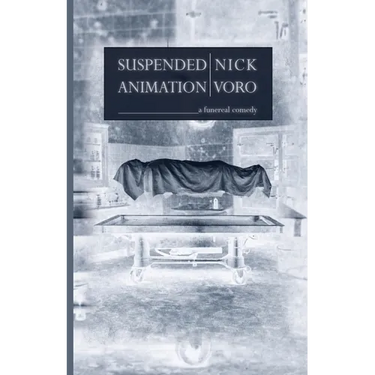 Suspended Animation: A Funereal Comedy