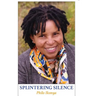 Splintering Silence