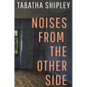 Noises From the Other Side