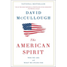 The American Spirit: Who We Are and What We Stand for