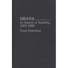 Ghana: In Search of Stability, 1957-1992