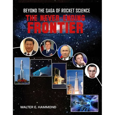 Beyond the Saga of Rocket Science: The Never-Ending Frontier