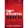 The Fourth Reich: The Specter of Nazism from World War II to the Present