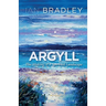 Argyll: The Making of a Spiritual Landscape