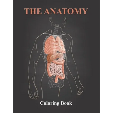 The Anatomy Coloring Book: The Human Body Coloring Book