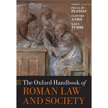 The Oxford Handbook of Roman Law and Society