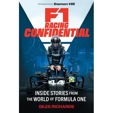 F1 Racing Confidential: Inside Stories from the World of Formula One