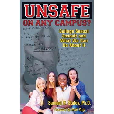 Unsafe On Any Campus? College Sexual Assault and What We Can Do About It