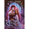 Blood Sanctuary Part Two: A Fantasy Romance