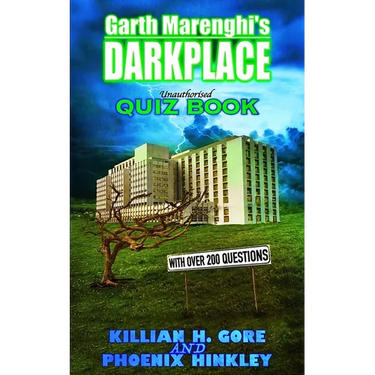 Garth Marenghi's Darkplace Unauthorised Quiz Book