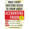 What Every Investor Needs to Know about Accounting Fraud