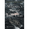 His Majesty's Sailor and the Girl in the Blue Coat
