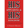 His Appearing & His Kingdom