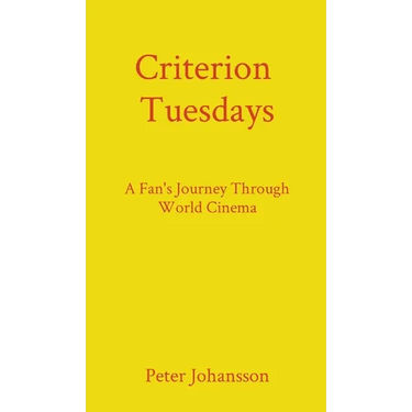Criterion Tuesdays: A Fan's Journey Through World Cinema