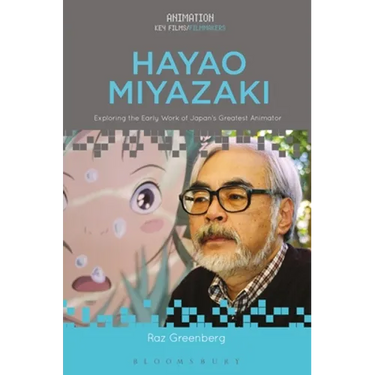 Hayao Miyazaki: Exploring the Early Work of Japan's Greatest Animator