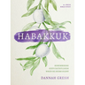 Habakkuk: Remembering God's Faithfulness When He Seems Silent