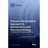 Pressure Perturbation Approach in Biochemistry and Structural Biology: In memoriam of Dr. Gaston Hui Bon Hoa