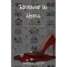 Revenge In Heels