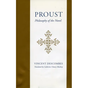 Proust: Philosophy of the Novel