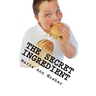 The Secret Ingredient: 7 Steps To Create Health That Lasts for Life