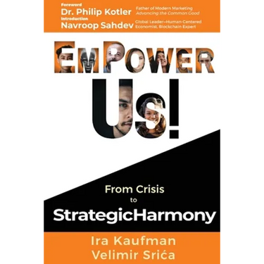 Empower Us!: From Crisis to Strategic Harmony