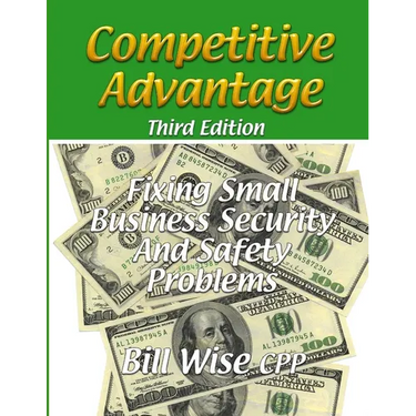 Competitive Advantage-Fixing Small Business Security And Safety Problems