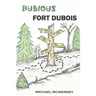 Dubious Fort Dubois