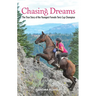 Chasing Dreams: The True Story of the Youngest Female Tevis Cup Champion