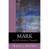 Mark: Storyteller, Interpreter, Evangelist
