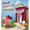 Milk Goes to School